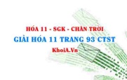 Giải Hóa 11 trang 93 Chân trời Sáng tạo